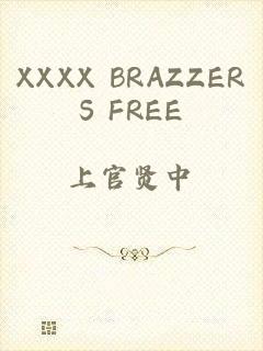 XXXX BRAZZERS FREE